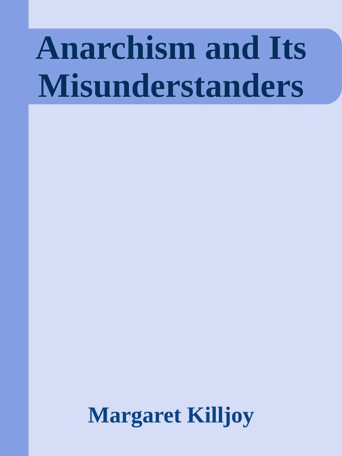 Anarchism and Its Misunderstanders