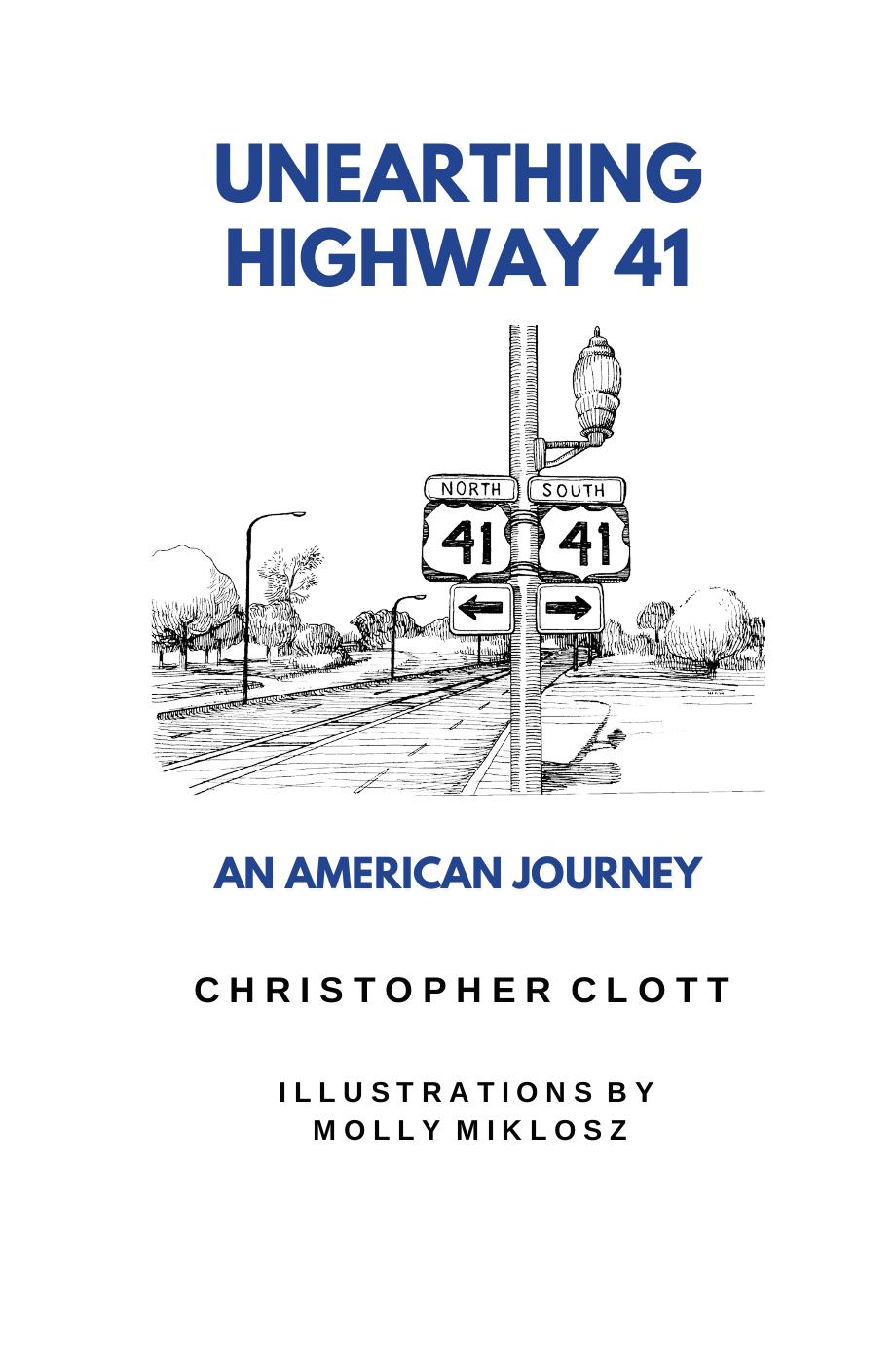 Unearthing Highway 41 - An American Journey